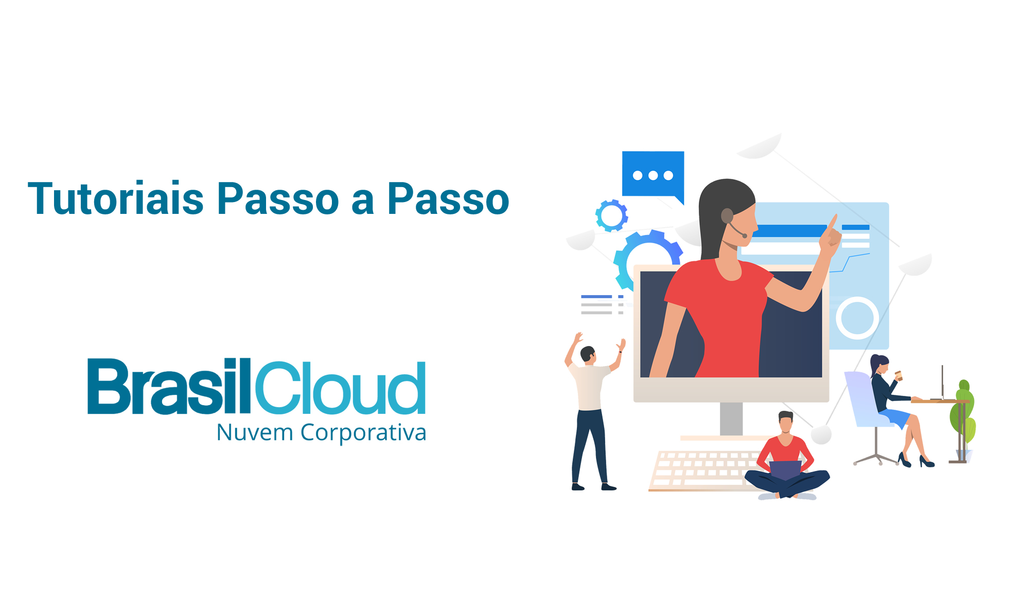 Tutoriais Passo A Passo • Brasil Cloud Nuvem Corporativa