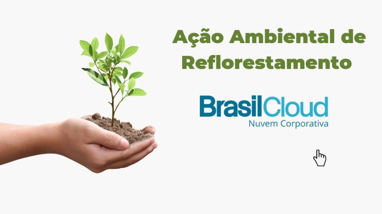 Ação Ambiental de Reflorestamento Brasil Cloud